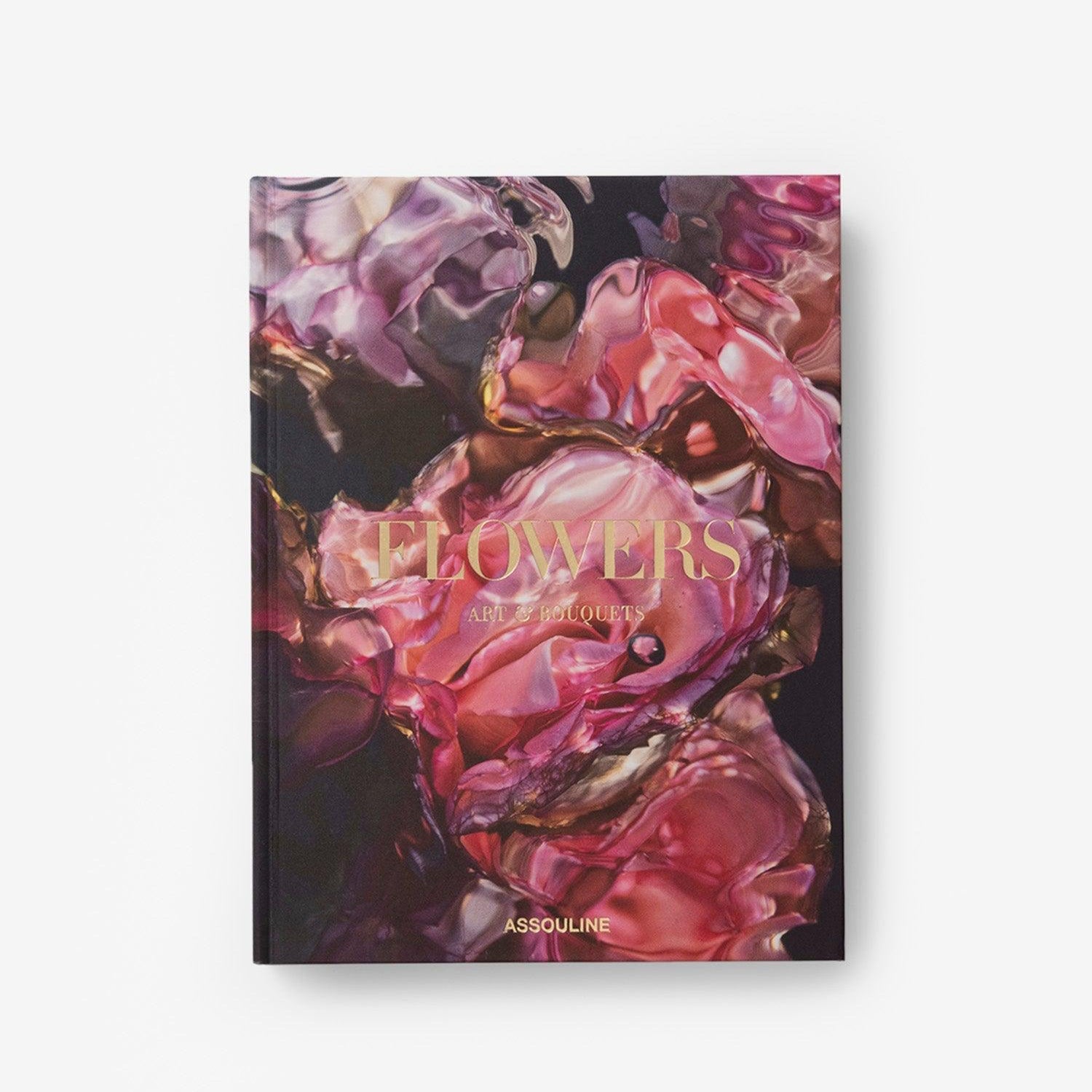 FLOWERS: ART &amp; BOUQUETS